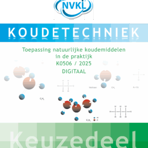 Keuzedeel: Toepassen Natuurlijke Koudemiddelen in de praktijk - DIGITAAL