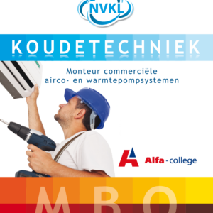 Alfa College - NVKL - Samengesteld pakket Airco- warmtepompmonteur koude- en klimaatsystemen